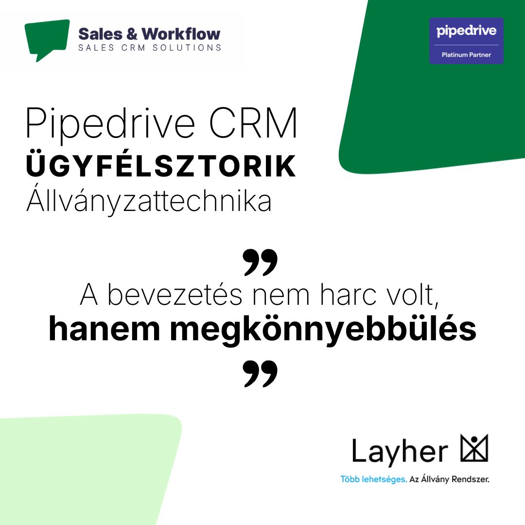 Pipedrive CRM ügyfélsztori, állványzattechnika: „A bevezetés nem harc volt, hanem megkönnyebbülés” – Layher