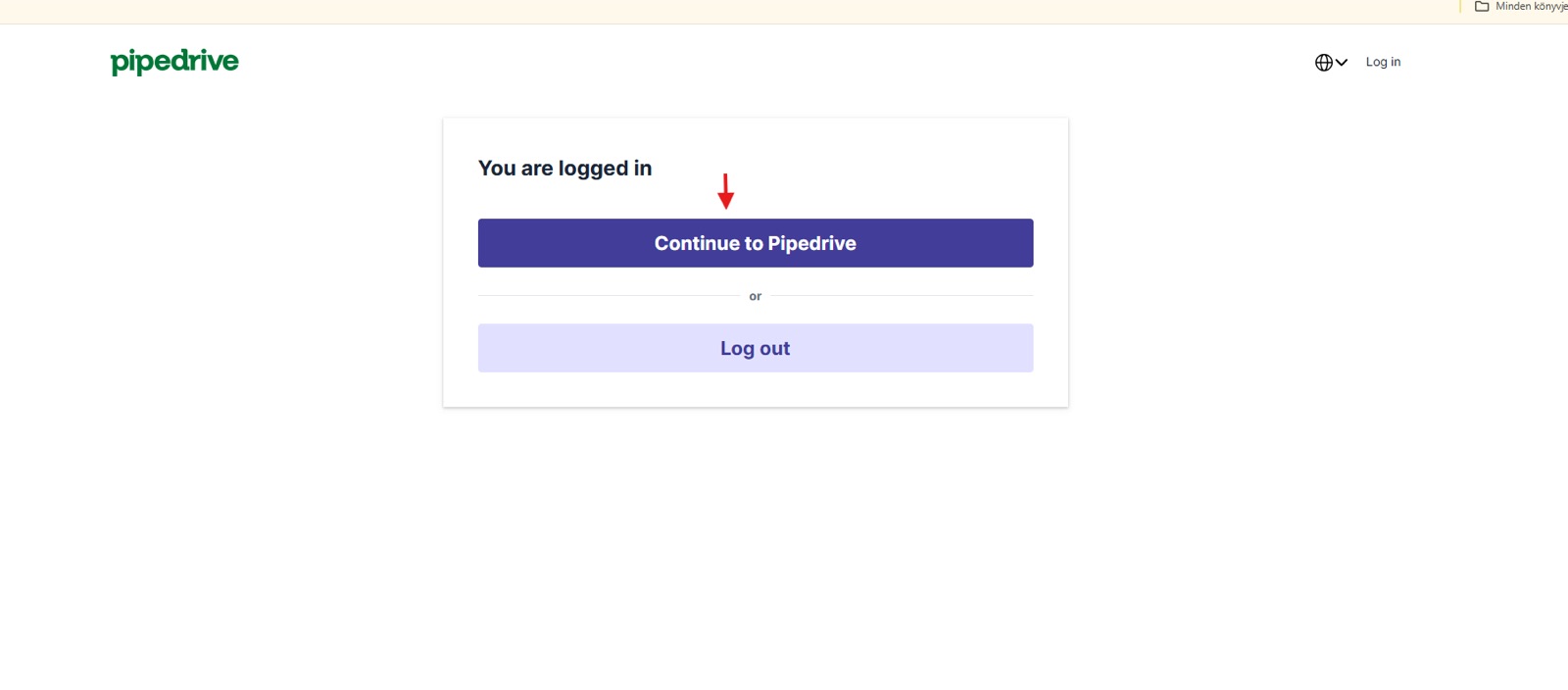 Pipedrive „You are logged in” képernyő a Continue to Pipedrive gombbal